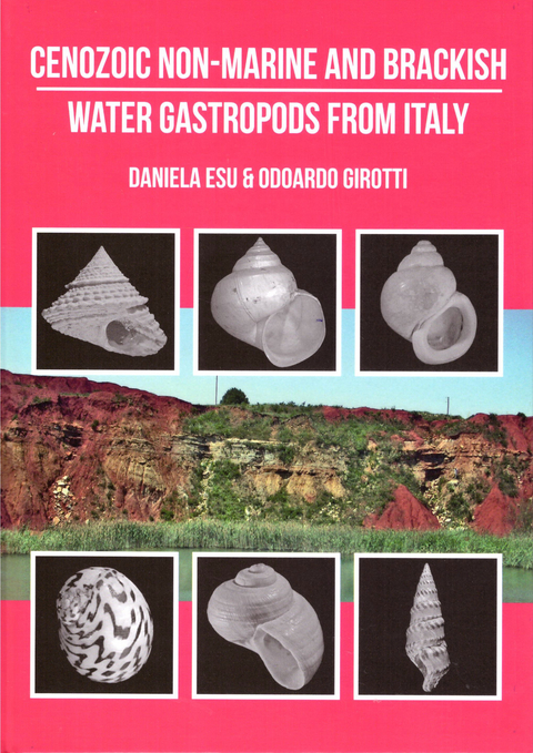 Cenozoic Non-Marine and Brackish Water Gastropods from Italy - Daniela Esu, Girotti Odoardo