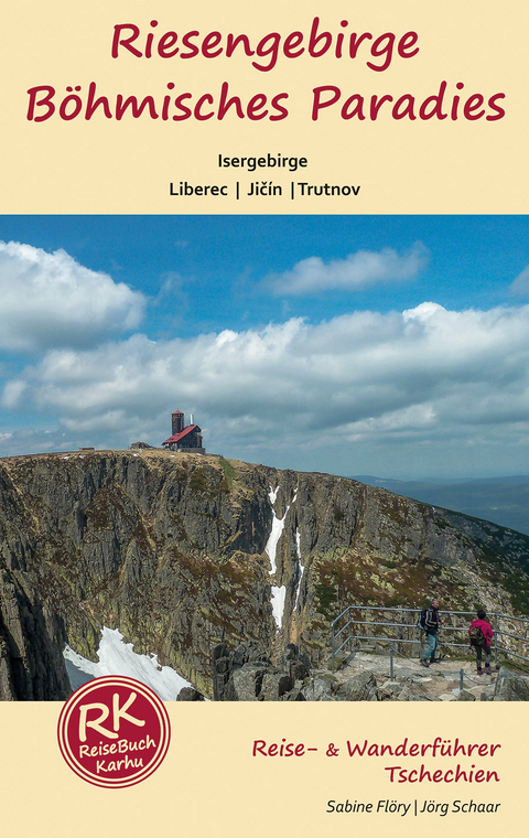 Riesengebirge - Böhmisches Paradies - Isergebirge - Sabine Flöry, Jörg Schaar