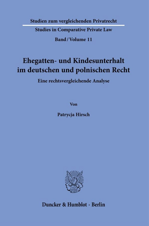 Ehegatten- und Kindesunterhalt im deutschen und polnischen Recht. - Patrycja Hirsch