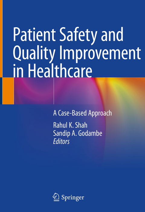 Patient Safety and Quality Improvement in Healthcare - 