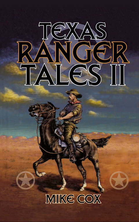 Texas Ranger Tales II - Mike Cox