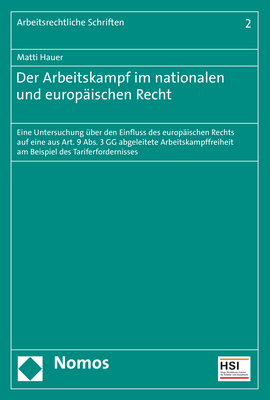Der Arbeitskampf im nationalen und europäischen Recht - Matti Hauer