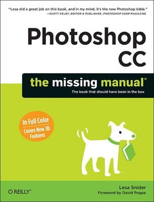 Photoshop CC: The Missing Manual -  Lesa Snider