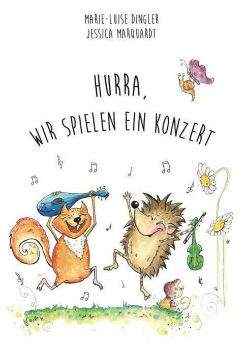 Hurra, wir spielen ein Konzert - Marie-Luise Dingler