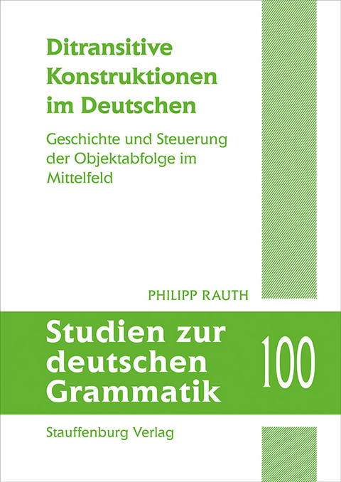 Ditransitive Konstruktionen im Deutschen - Philipp Rauth