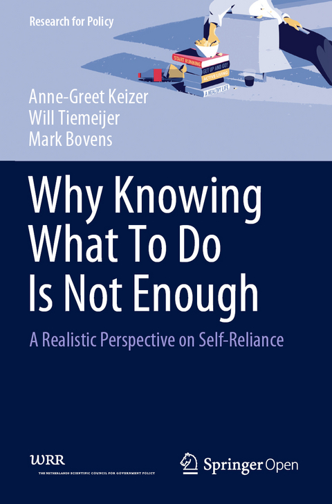 Why Knowing What To Do Is Not Enough - Anne-Greet Keizer, Will Tiemeijer, Mark Bovens