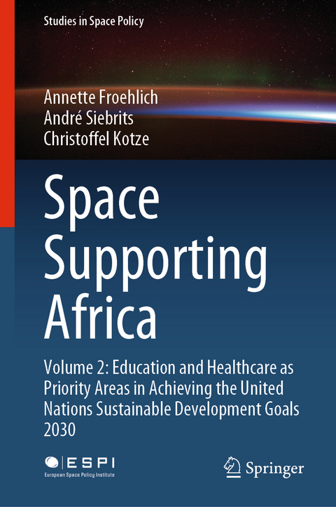 Space Supporting Africa - Annette Froehlich, André Siebrits, Christoffel Kotze