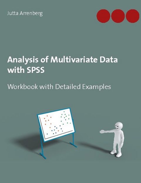 Analysis of Multivariate Data with SPSS - Jutta Arrenberg