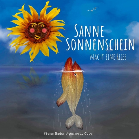 Sanne Sonnenschein macht eine Reise - Kirsten Barba, Agostino Lo Coco