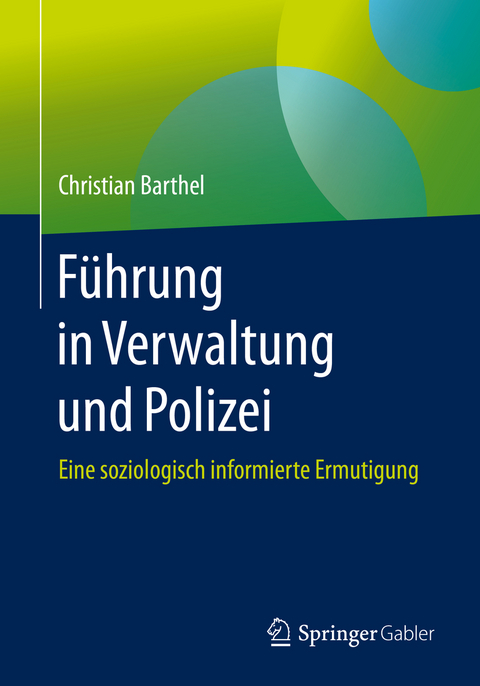 Führung in Verwaltung und Polizei - Christian Barthel