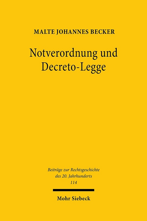 Notverordnung und Decreto-Legge - Malte Johannes Becker