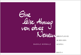 Eine leise Ahnung von etwas Neuem - Markus Mirwald