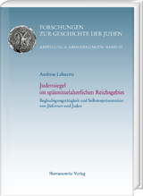 Judensiegel im spätmittelalterlichen Reichsgebiet - Andreas Lehnertz