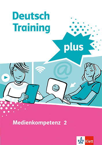 Deutsch Training plus. Medienkompetenz 2