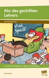 Abc des gechillten Lehrers - Bob Blume