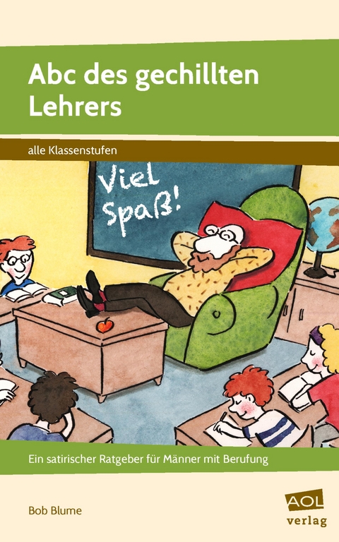 Abc des gechillten Lehrers - Bob Blume