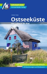 Ostseeküste von Lübeck bis Kiel Reiseführer Michael Müller Verlag - Dieter Katz