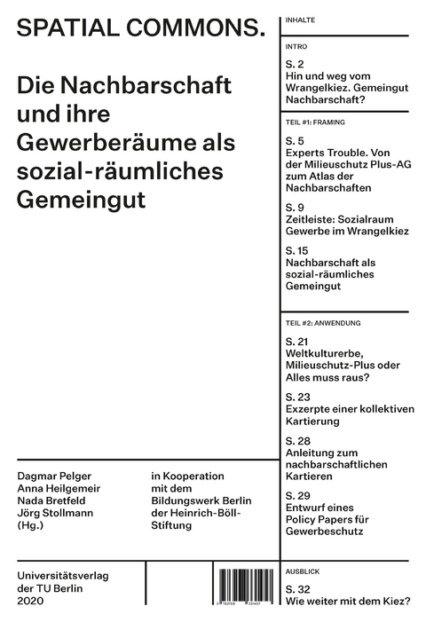 Spatial Commons. Die Nachbarschaft und ihre Gewerberäume als sozial-räumliches Gemeingut - 