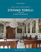 Stefano Torelli (1704–1784) in Lübeck und Umgebung - Michael Hundt