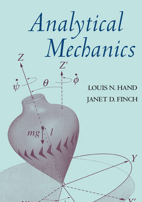 Analytical Mechanics -  Janet D. Finch,  Louis N. Hand
