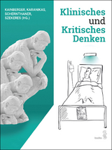 Klinisches und Kritisches Denken - 