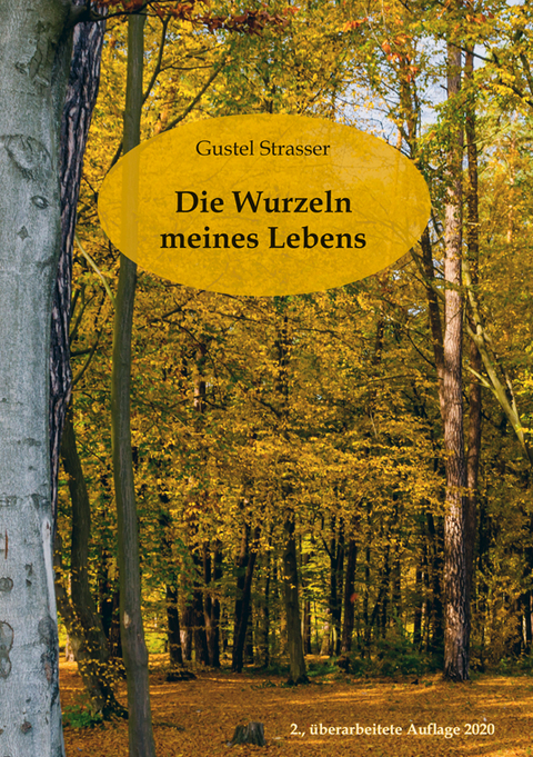 Die Wurzeln meines Lebens - Gustel Strasser