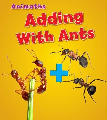 Adding with Ants -  Tracey Steffora