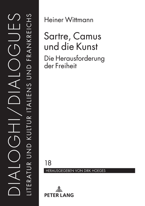 Sartre, Camus und die Kunst - Heiner Wittmann