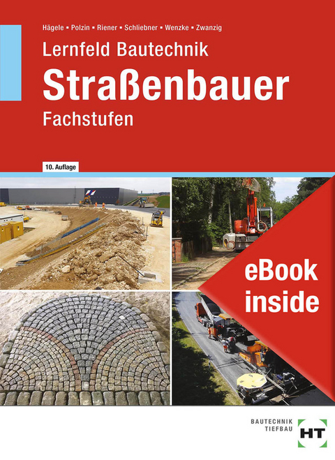 eBook inside: Buch und eBook Straßenbauer - Peter Hägele, Daniel Polzin, Marion Riener, Heinz Schliebner, Sven Schmidt, Rüdiger Wenzke, Joachim Dr. Zwanzig