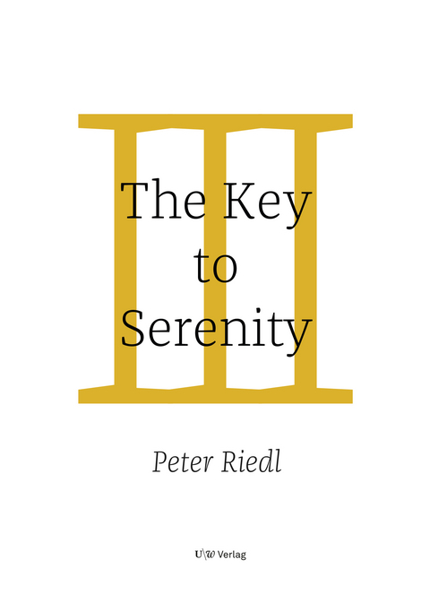 The Key to Serenity - Peter Riedl