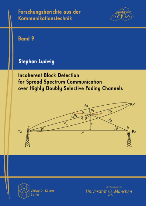 Incoherent Block Detection for Spread Spectrum Communication over Highly Doubly Selective Fading Channels - Stephan Ludwig