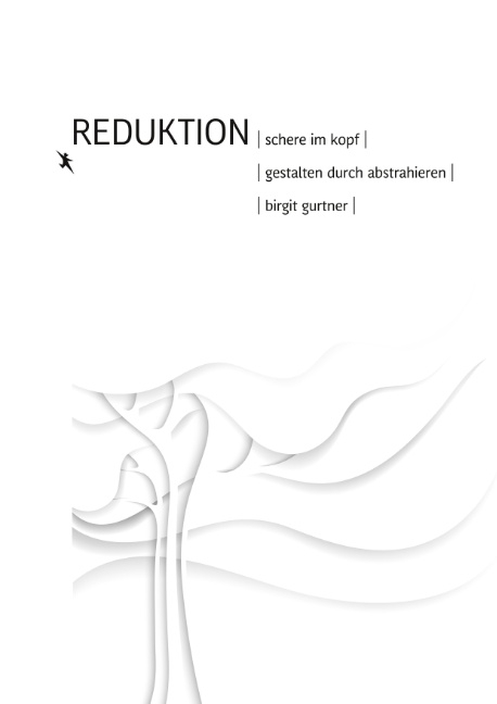 Reduktion - Birgit Gurtner