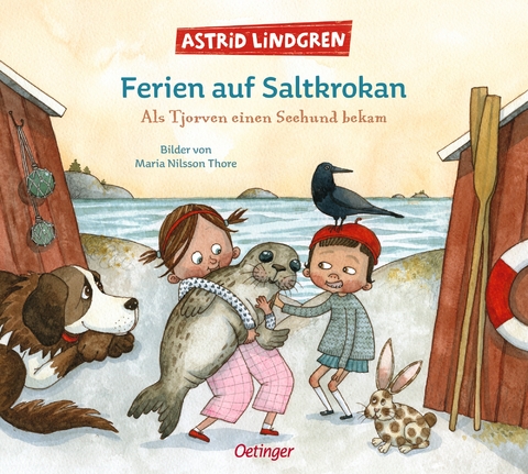 Ferien auf Saltkrokan. Als Tjorven einen Seehund bekam - Astrid Lindgren