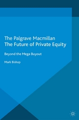 The Future of Private Equity - Mark Bishop