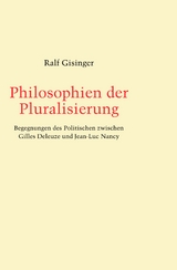 Philosophien der Pluralisierung - Ralf Gisinger