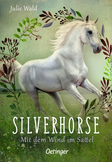 Silverhorse 2. Mit dem Wind im Sattel - Julie Wald