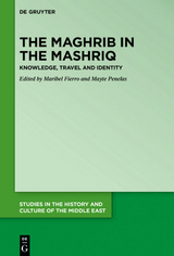 The Maghrib in the Mashriq - 