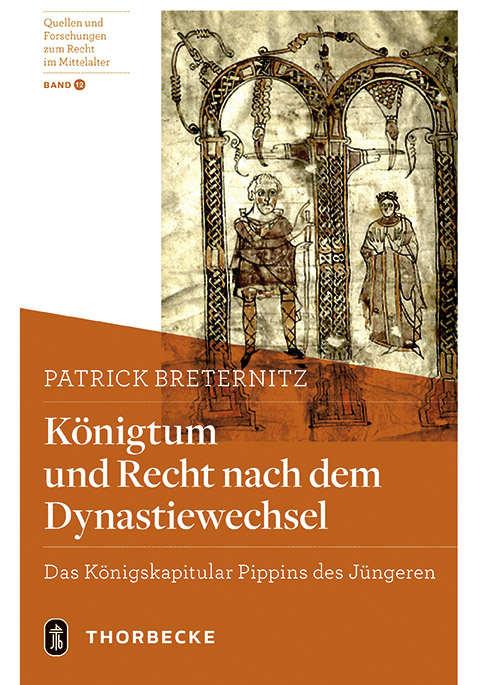 Königtum und Recht nach dem Dynastiewechsel - Patrick Breternitz