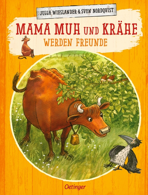 Mama Muh und Krähe werden Freunde - Jujja Wieslander