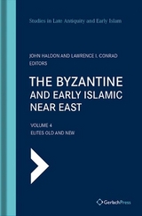 The Byzantine and Early Islamic Near East - 