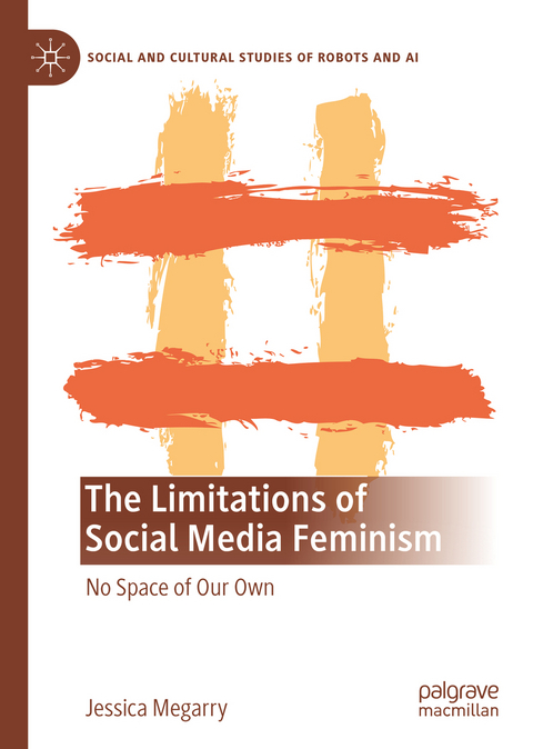 The Limitations of Social Media Feminism - Jessica Megarry