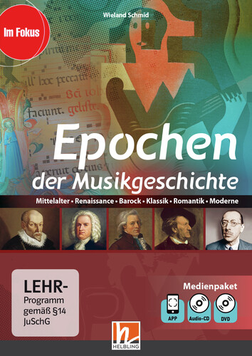 Epochen der Musikgeschichte, Multimediapaket + App - Wieland Schmid
