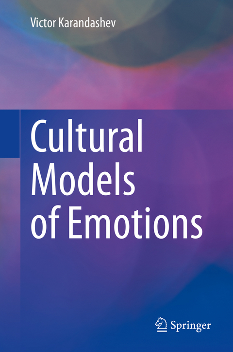 Cultural Models of Emotions - Victor Karandashev