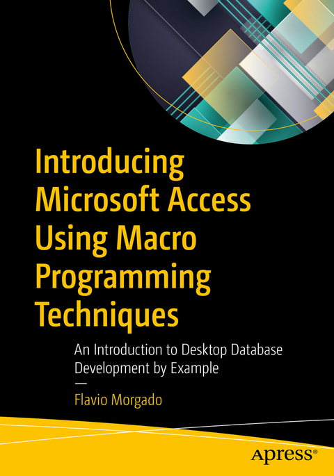 Introducing Microsoft Access Using Macro Programming Techniques - Flavio Morgado