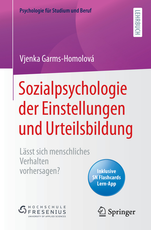 Sozialpsychologie der Einstellungen und Urteilsbildung - Vjenka Garms-Homolová