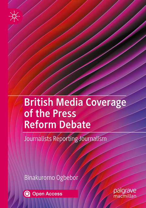 British Media Coverage of the Press Reform Debate - Binakuromo Ogbebor