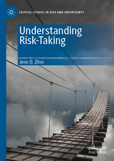Understanding Risk-Taking - Jens O. Zinn