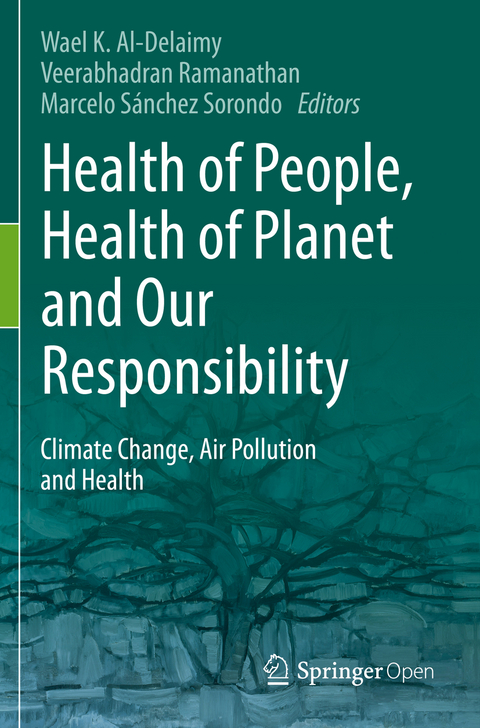 Health of People, Health of Planet and Our Responsibility - 