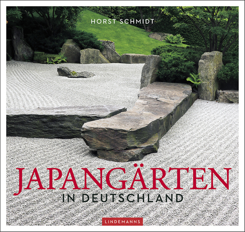 Japangärten in Deutschland - Horst Schmidt