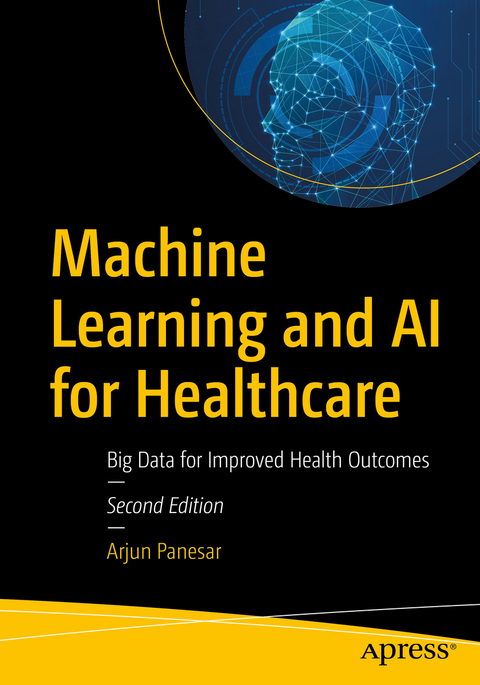 Machine Learning and AI for Healthcare - Arjun Panesar